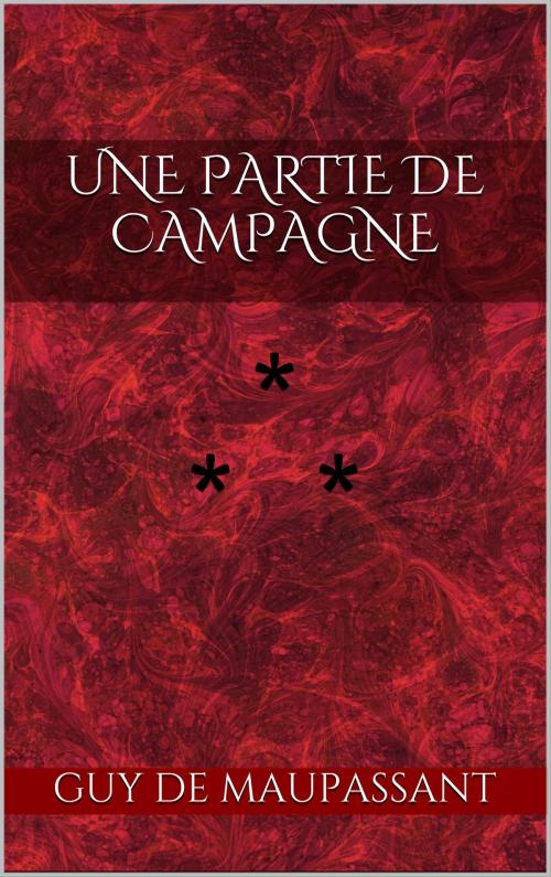 Cover of the book Une partie de campagne by Guy de Maupassant, Edition du Phoenix d'Or