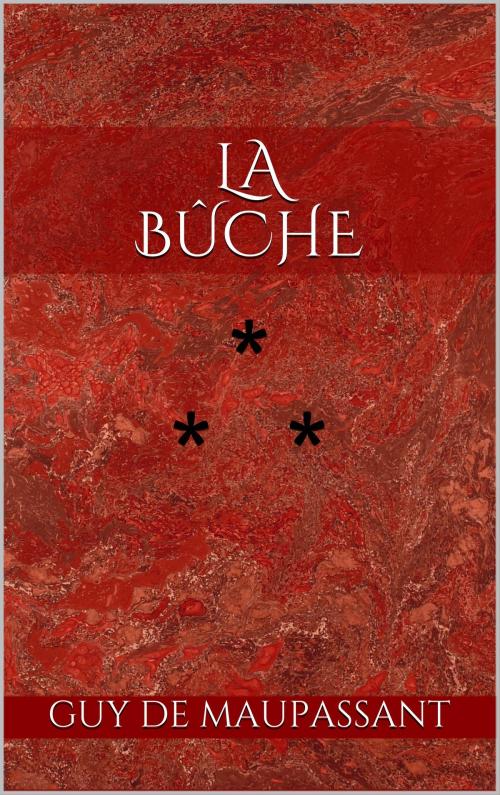 Cover of the book La Bûche by Guy de Maupassant, Edition du Phoenix d'Or