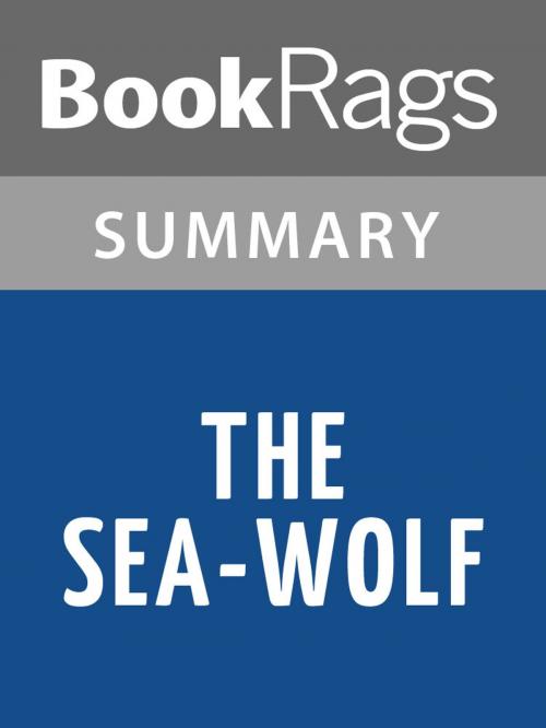 Cover of the book The Sea-Wolf by Jack London Summary & Study Guide by BookRags, BookRags