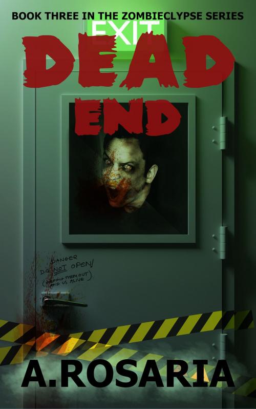 Cover of the book Dead End by A.Rosaria, Rosaria