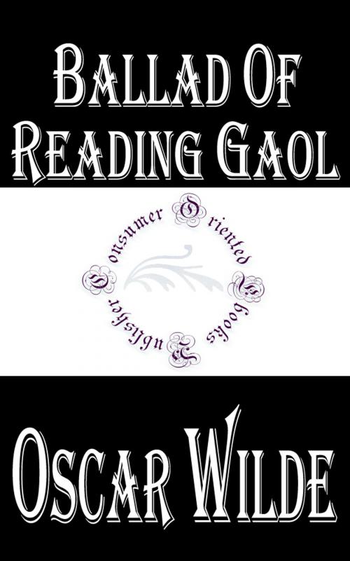 Cover of the book Ballad of Reading Gaol by Oscar Wilde, Consumer Oriented Ebooks Publisher