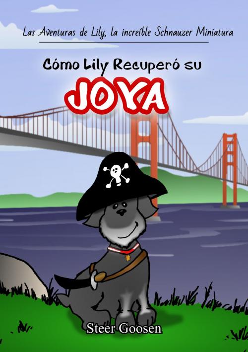 Cover of the book Cómo Lily Recuperó Su Joya by Steer Goosen, Steer Goosen
