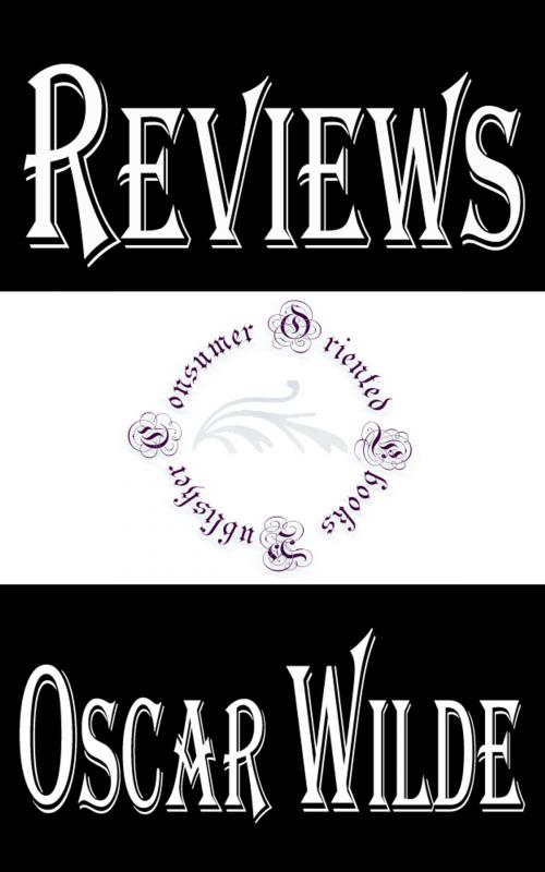 Cover of the book Reviews by Oscar Wilde, Consumer Oriented Ebooks Publisher