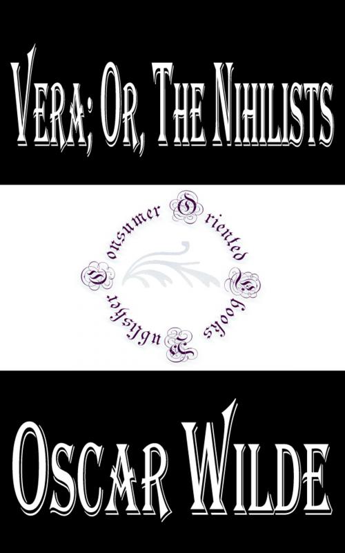 Cover of the book Vera by Oscar Wilde, Consumer Oriented Ebooks Publisher