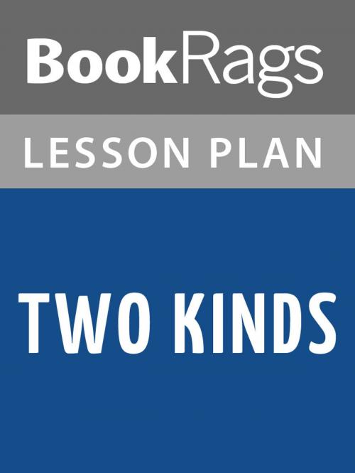 Cover of the book Two Kinds Lesson Plans by BookRags, BookRags