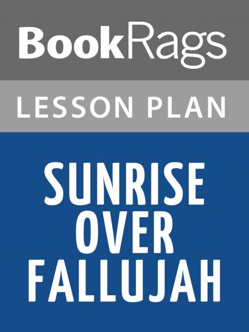 Cover of the book Sunrise Over Fallujah Lesson Plans by BookRags, BookRags