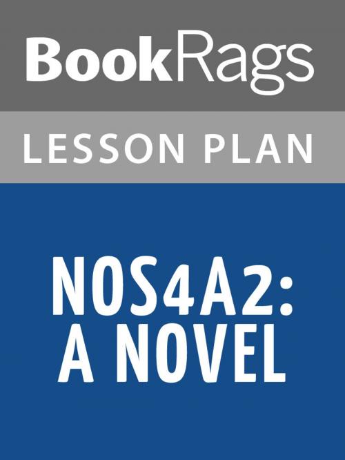 Cover of the book NOS4A2: A Novel Lesson Plans by BookRags, BookRags