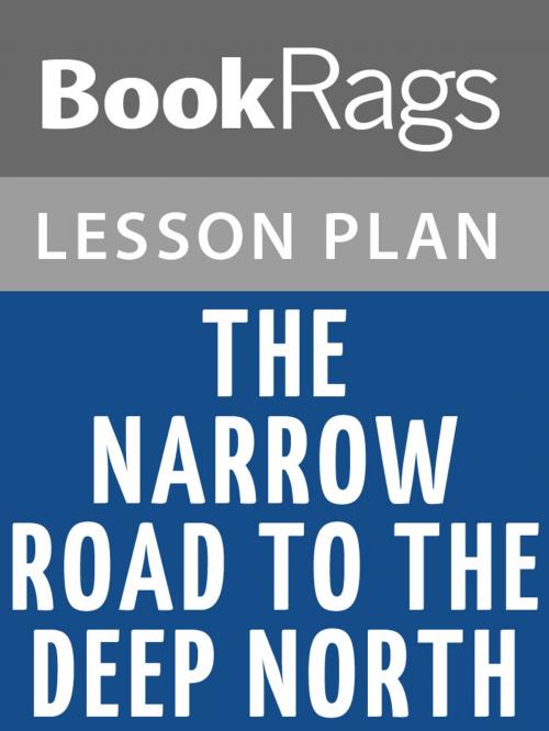 Cover of the book The Narrow Road to the Deep North Lesson Plans by BookRags, BookRags