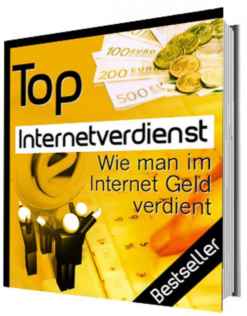 Cover of the book Top Internet Verdienst by Carl Hartenberg, Ingbert Hahn