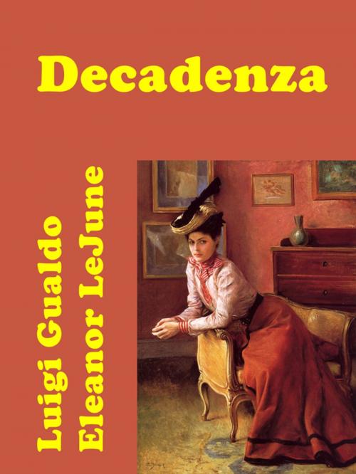 Cover of the book Decadenza by Luigi Gualdo - Eleanor LeJune, Self-Publish