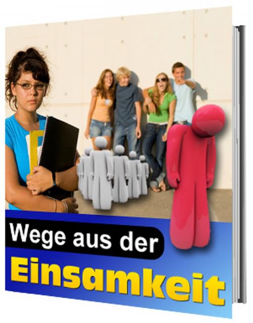Cover of the book Wege aus der Einsamkeit by Carlos Heklotos, Ingbert Hahn