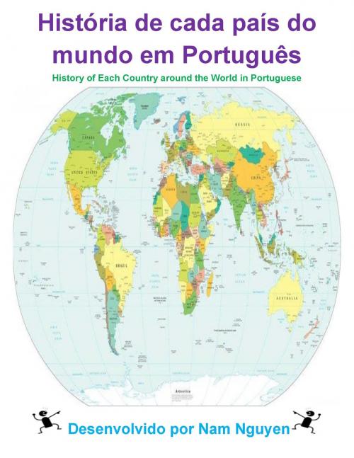 Cover of the book História de cada país do mundo em Português by Nam Nguyen, Nam Nguyen