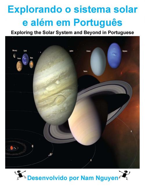 Cover of the book Explorando o sistema solar e além em Português by Nam Nguyen, Nam Nguyen