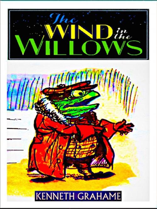 Cover of the book The Wind in the Willows by Kenneth Grahame, Editions Artisan Devereaux LLC