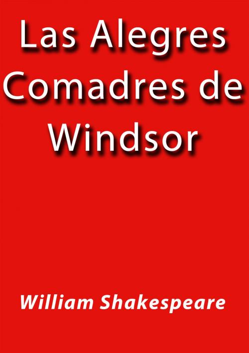 Cover of the book Las alegres comadres de Windsor by William Shakespeare, J.Borja