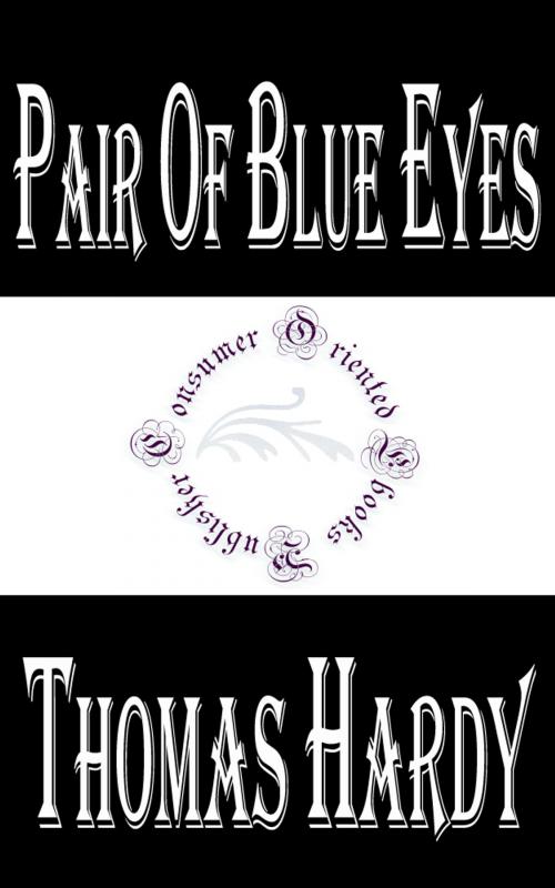 Cover of the book Pair of Blue Eyes by Thomas Hardy, Consumer Oriented Ebooks Publisher