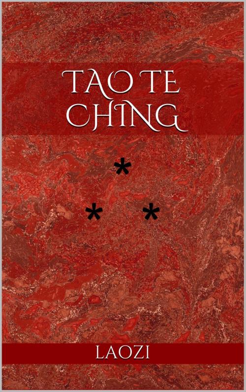 Cover of the book Tao Te Ching by Lao ZI, Edition du Phoenix d'Or