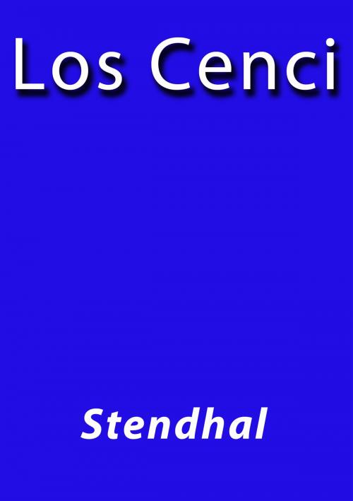 Cover of the book Los Cenci by Stendhal, J.Borja