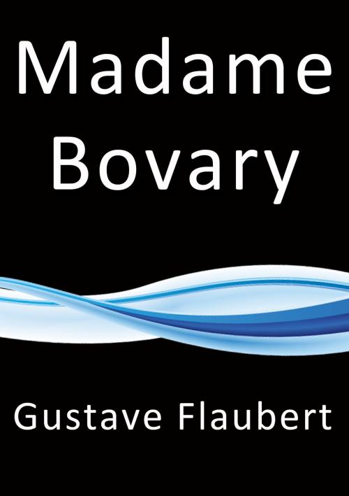 Cover of the book Madame Bovary by Gustave Flaubert, J.Borja