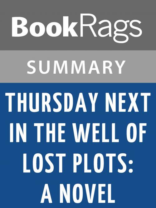 Cover of the book Thursday Next in the Well of Lost Plots: A Novel by Jasper Fforde l Summary & Study Guide by BookRags, BookRags