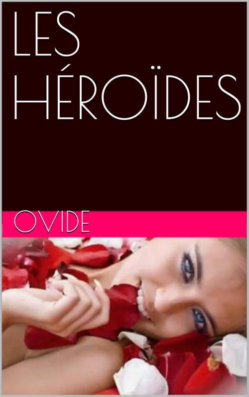 Cover of the book LES HÉROÏDES by Ovide, Na