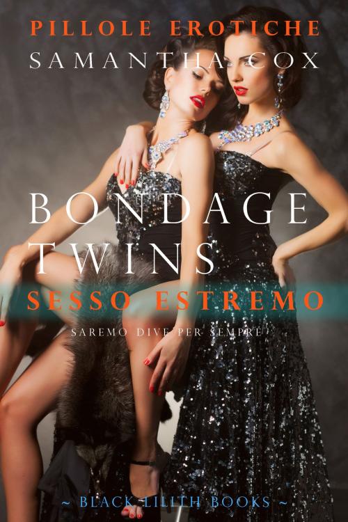 Cover of the book Bondage Twins by Samantha Cox, Black Lilith Books