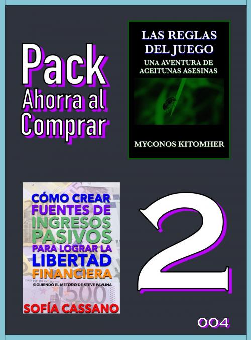 Cover of the book Pack Ahorra al Comprar 2 - 004 by Myconos Kitomher, Sofía Cassano, Nuevos Autores