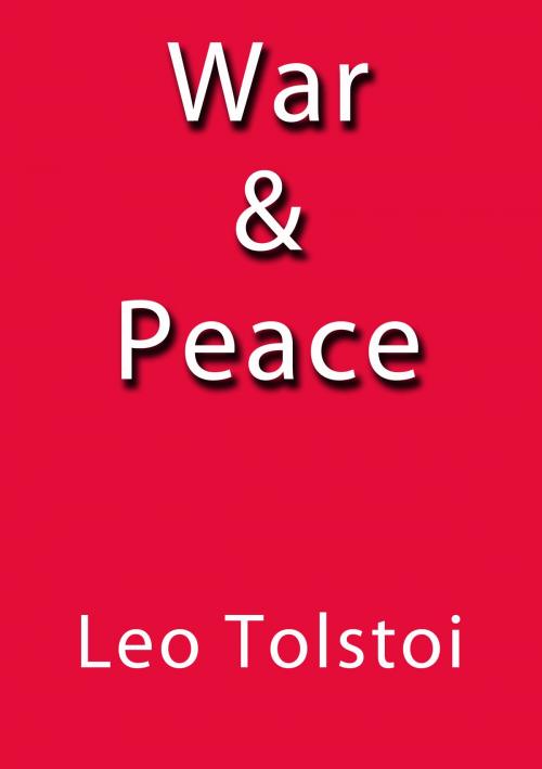 Cover of the book War and Peace by Leo Tolstoi, J.Borja
