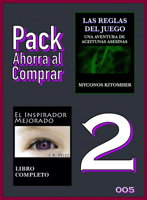 Cover of the book Pack Ahorra al Comprar 2 - 005 by Myconos Kitomher, J. K. Vélez, Nuevos Autores