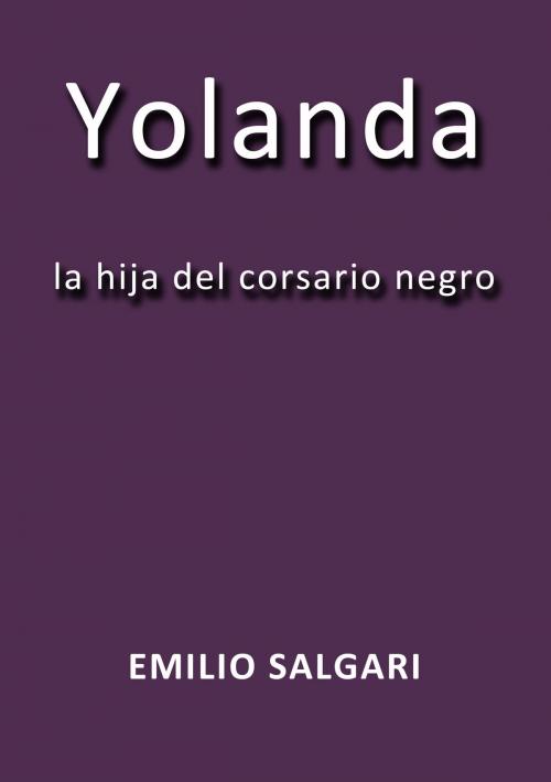 Cover of the book Yolanda by Emilio Salgari, J.Borja