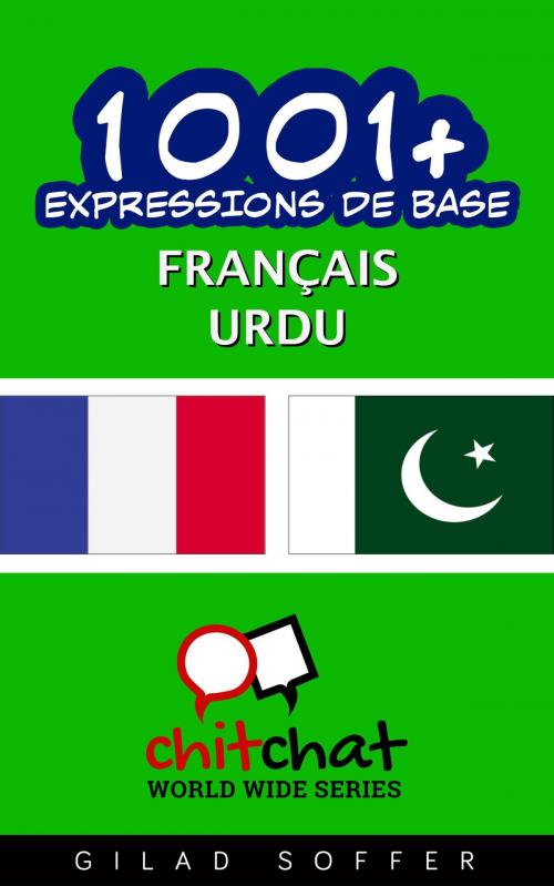 Cover of the book 1001+ Expressions de Base Français - Urdu by Gilad Soffer, Gilad Soffer