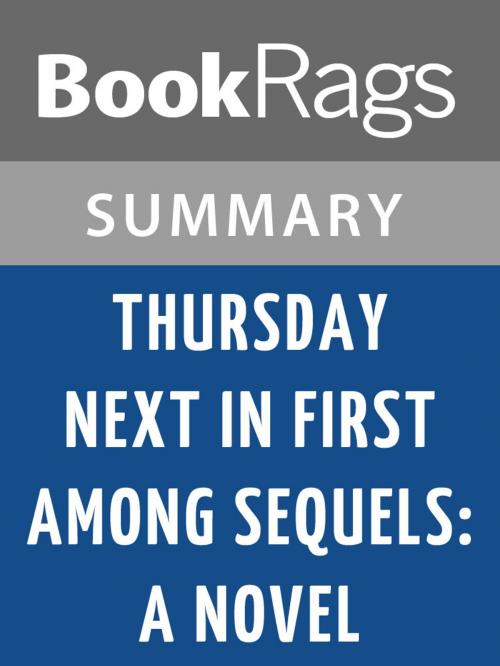 Cover of the book Thursday Next in First Among Sequels: A Novel by Jasper Fforde l Summary & Study Guide by BookRags, BookRags