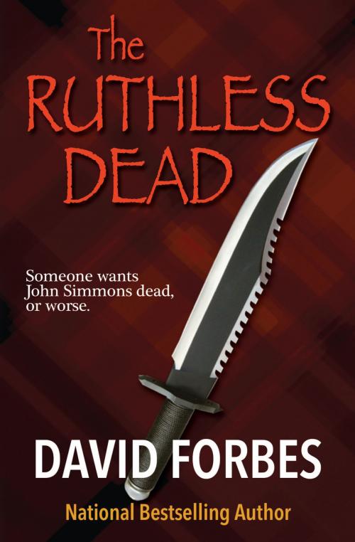 Cover of the book The Ruthless Dead by David Forbes, Atalari Press
