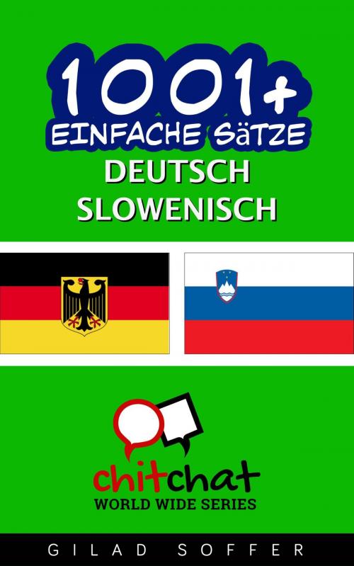 Cover of the book 1001+ Einfache Sätze Deutsch - Slowenisch by Gilad Soffer, Gilad Soffer
