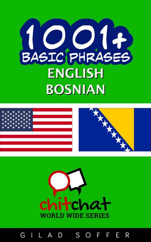 Cover of the book 1001+ Basic Phrases English - Bosnian by Gilad Soffer, Gilad Soffer