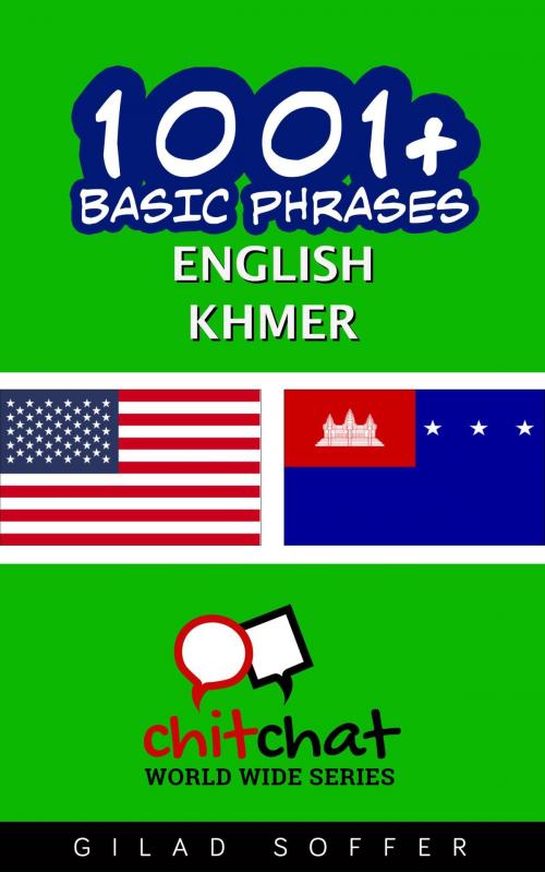 Cover of the book 1001+ Basic Phrases English - Khmer by Gilad Soffer, Gilad Soffer