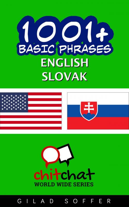 Cover of the book 1001+ Basic Phrases English - Slovak by Gilad Soffer, Gilad Soffer
