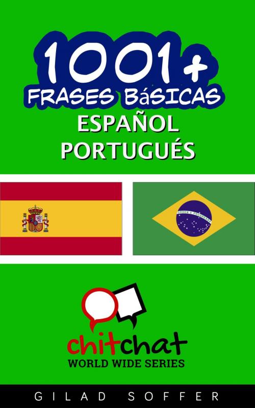 Cover of the book 1001+ frases básicas español - portugués by Gilad Soffer, Gilad Soffer