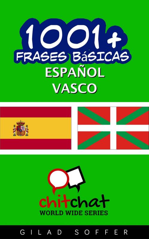 Cover of the book 1001+ frases básicas español - vasco by Gilad Soffer, Gilad Soffer