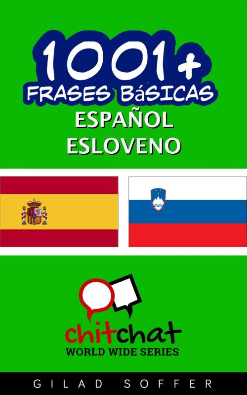 Cover of the book 1001+ frases básicas español - esloveno by Gilad Soffer, Gilad Soffer