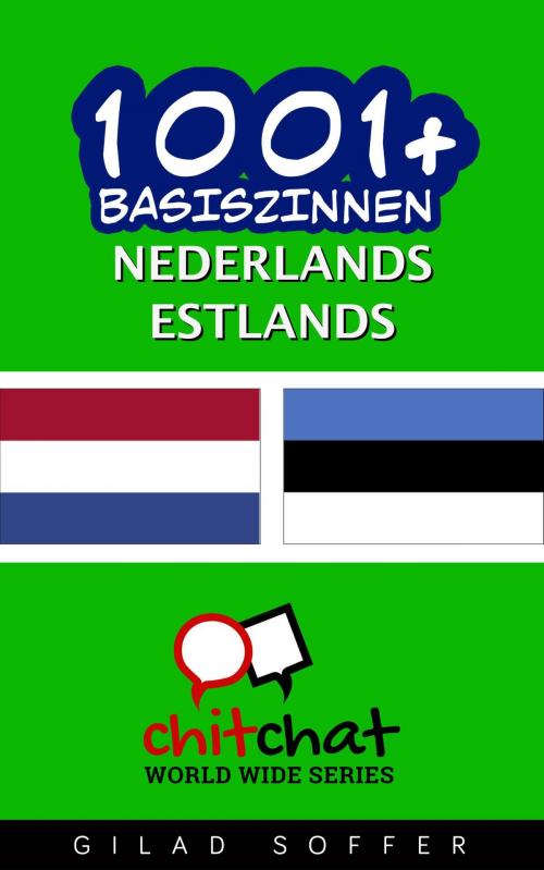 Cover of the book 1001+ basiszinnen nederlands - Estlands by Gilad Soffer, Gilad Soffer