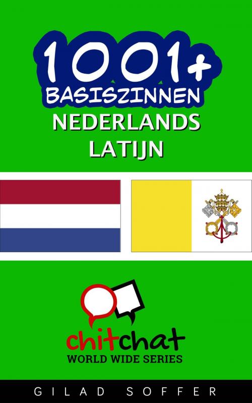 Cover of the book 1001+ basiszinnen nederlands - Latijn by Gilad Soffer, Gilad Soffer