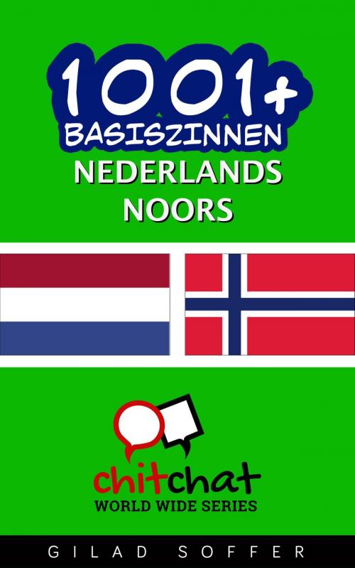 Cover of the book 1001+ basiszinnen nederlands - Noors by Gilad Soffer, Gilad Soffer