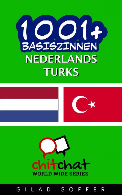 Cover of the book 1001+ basiszinnen nederlands - Turks by Gilad Soffer, Gilad Soffer