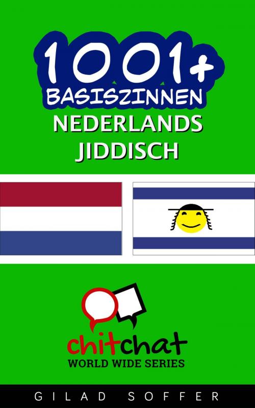 Cover of the book 1001+ basiszinnen nederlands - Jiddisch by Gilad Soffer, Gilad Soffer