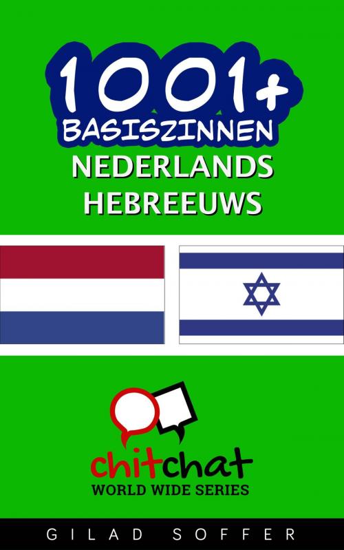 Cover of the book 1001+ basiszinnen nederlands - Hebreeuws by Gilad Soffer, Gilad Soffer