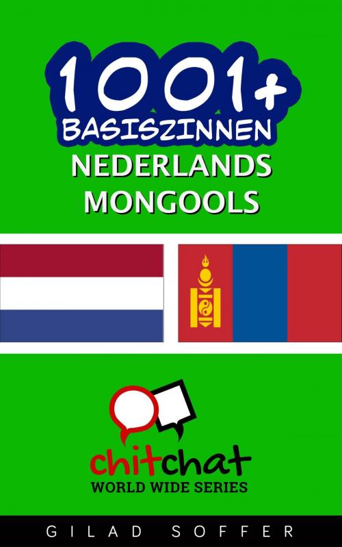 Cover of the book 1001+ basiszinnen nederlands - Mongools by Gilad Soffer, Gilad Soffer