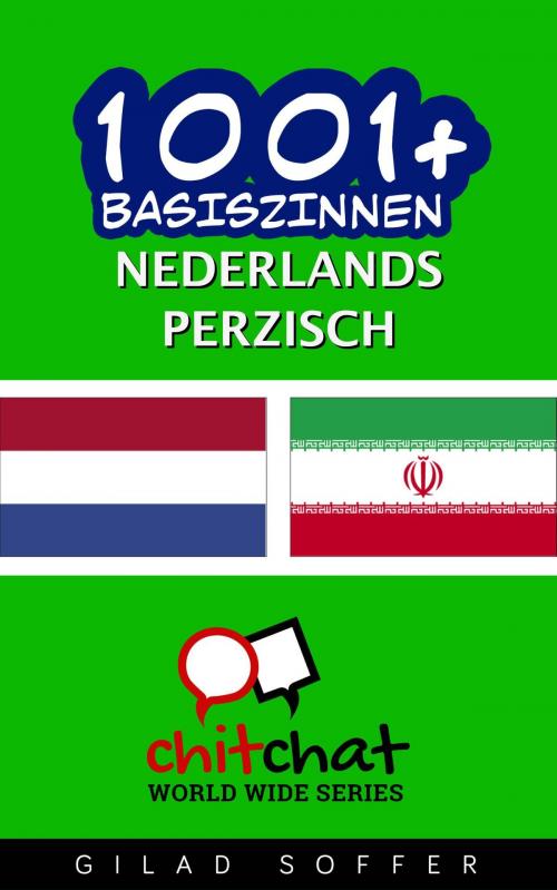 Cover of the book 1001+ basiszinnen nederlands - Perzisch by Gilad Soffer, Gilad Soffer