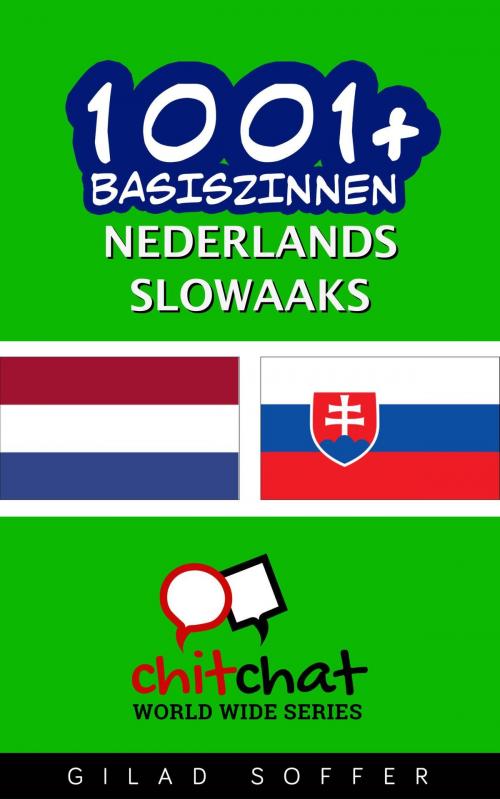 Cover of the book 1001+ basiszinnen nederlands - Slowaaks by Gilad Soffer, Gilad Soffer