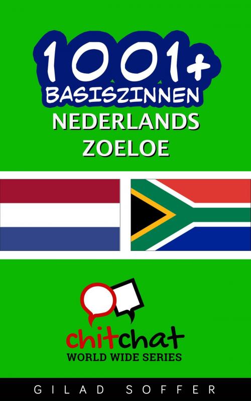 Cover of the book 1001+ basiszinnen nederlands - Zoeloe by Gilad Soffer, Gilad Soffer